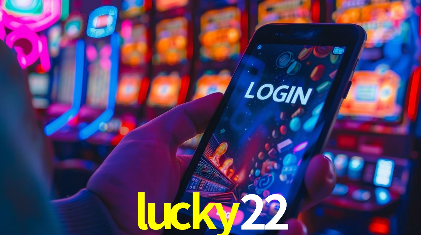 Recursos de Bônus lucky22